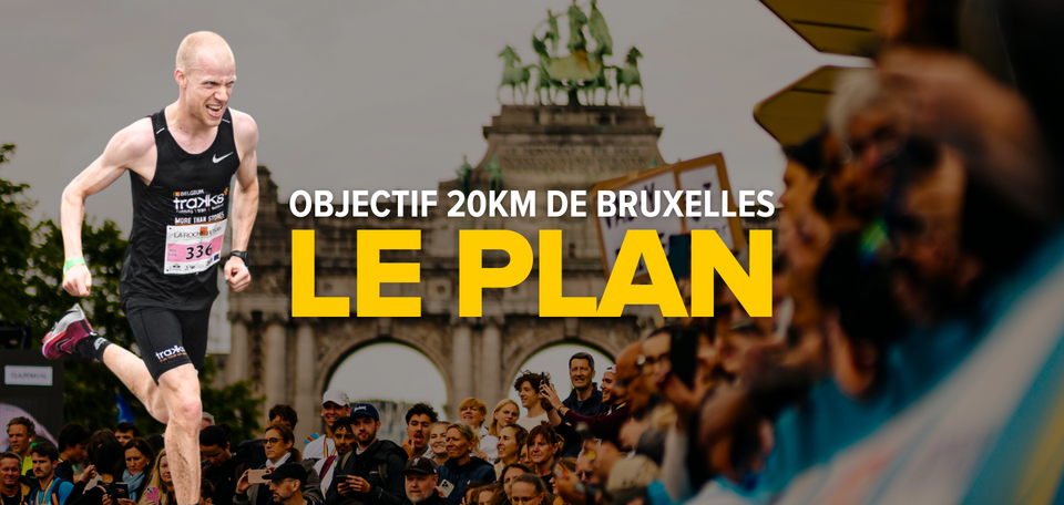Objectif 20km de Bruxelles : Le Plan 